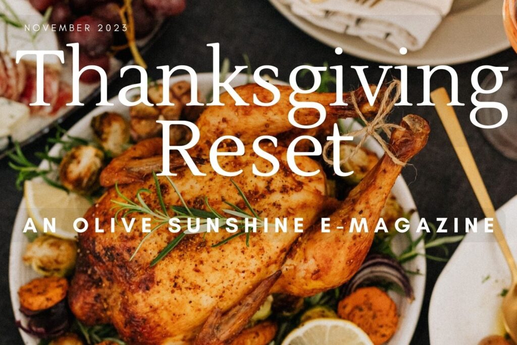 Olive Sunshine E-Magazine Thanksgiving Reset